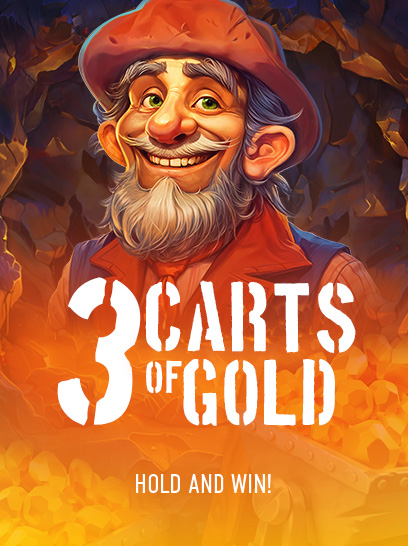 Hymyilevä, parrakas kaivosmies, jolla on leveälierinen hattu, seisoo kultaharkkojen keskellä. Kuvassa on teksti "3 CARTS OF GOLD" ja alhaalla lisäteksti "HOLD AND WIN!"